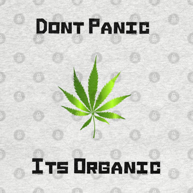 Dont Panic Its Organic by florya